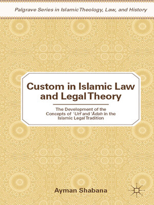 cover image of Custom in Islamic Law and Legal Theory